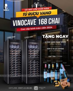 ƯU ĐÃI CUỐI NĂM KHI MUA TỦ BẢO QUẢN RƯỢU VANG VINOCAVE 168 CHAI CAO CẤP KÍNH TRÀN VIỀN